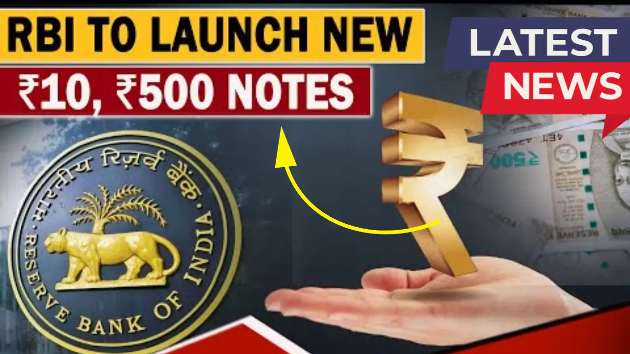 New Rs 10 and Rs 500 Notes to Be Issued Soon